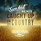 Caught Up In The Country (Sam Feldt Remix Single) - Rodney Atkins (Atkins, Rodney)