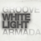 White Light-Groove Armada (Andy Cocup, Andy Cato, Tom Findlay)