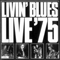 Live '75 (Remastered 1997) - Livin' Blues (Living Blues)