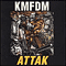 Attak - KMFDM (Kein Mehrheit Fur Die Mitleid)