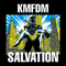 Salvation (EP) - KMFDM (Kein Mehrheit Fur Die Mitleid)