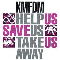 Help Us/Save Us/Take Us Away - KMFDM (Kein Mehrheit Fur Die Mitleid)
