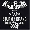 Sturm & Drang [Tour 2002] - KMFDM (Kein Mehrheit Fur Die Mitleid)