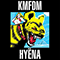 HYENA - KMFDM (Kein Mehrheit Fur Die Mitleid)