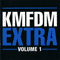 Extra Volume 1 (CD 1) - KMFDM (Kein Mehrheit Fur Die Mitleid)