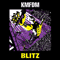 Blitz-KMFDM (Kein Mehrheit Fur Die Mitleid)