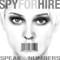 Speak In Numbers - Spy For Hire