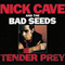 Tender Prey (Remastered 2010) - Nick Cave (Nick Cave & The Bad Seeds / Nick Cave and Warren Ellis / Nicholas Edward Cave)