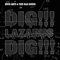 Dig Lazarus Dig - Nick Cave (Nick Cave & The Bad Seeds / Nick Cave and Warren Ellis / Nicholas Edward Cave)