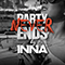 Party Never Ends (Deluxe iTunes Version) - Inna (Elena Alexandra Apostoleanu)