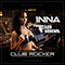 Club Rocker (Remixes Single) (feat. Flo Rida) - Inna (Elena Alexandra Apostoleanu)