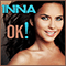 OK (Promo Single) - Inna (Elena Alexandra Apostoleanu)