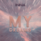 My Dreams  (Single) - Inna (Elena Alexandra Apostoleanu)