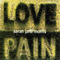 Love and Pain - Sarah Jane Morris (Morris, Sarah Jane)