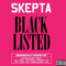 Blacklisted - Skepta (Joseph Adenuga, Jr.)