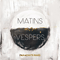Matins: Vespers - Parachute Band