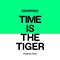 Time Is The Tiger (Remixes Single) - Deportees (The Deportees)