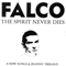The Spirit Never Dies - Falco (Johann Holzel)