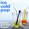 Ice Cold Pop - Broken Promise Keeper