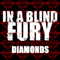 Diamonds - In A Blind Fury