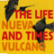 The Life And Times Nueva Vulcano (EP)