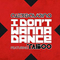 I Don't Wanna Dance (Single) - Alex Gaudino (Gaudino, Alex / Alessandro Fortunato Gaudino)