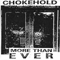 More Than Ever (Demo) - Chokehold (CAN)