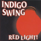 Red Light! - Indigo Swing