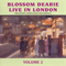 Live In London, Vol. 2 - Blossom Dearie (Dearie, Blossom)