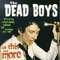 All This And More (CD 1) - Dead Boys (The Dead Boys, Cheetah Chrome, Jeff Magnum, Jimmy Zero, Johnny Blitz, Stiv Bators)