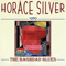 The Baghdad Blues (Remastered 1996) - Horace Silver Trio (Silver, Horace / The Horace Silver Quintet / Horace Ward Martin Tavares Silver)