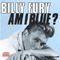 Am I Blue? - Billy Fury