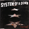 Chop Suey (Single) - System Of A Down (S.O.A.D. / SOAD)