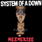 Mezmerize-System Of A Down (S.O.A.D. / SOAD)