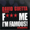 Fuck Me I'm Famous (2010-02-28) - David Guetta (Pierre David Guetta)