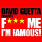Fuck Me I'm Famous (2010-03-14) - David Guetta (Pierre David Guetta)