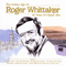 The Golden Age of Roger Whittaker: 50 Years of Classic Hits - Roger Whittaker (Whittaker, Roger)