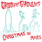 Christmas On Mars - Groovie Ghoulies (The Groovie Ghoulies)