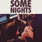 Some Nights-Fun. (Nate Ruess, Andrew Dost, Jack Antonoff)