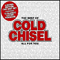 The Best of Cold Chisel: All For You (CD 1) - Cold Chisel