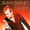 Soul Deeper - Live At The Basement (CD 1) - Jimmy Barnes (Barnes, Jimmy)