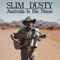 Australia Is His Name (CD 1) - Slim Dusty (David Gordon Kirkpatrick)