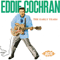 The Early Years - Eddie Cochran (Ray Edward Cochran )