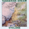 Cyclone (Remastered 1995) - Tangerine Dream