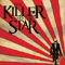 The Killer And The Star - Killer And The Star (The Killer And The Star)