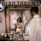 Psychotic Episode - Head Trauma