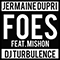 Foes (feat. Mishon) (Single) - Jermaine Dupri (Mauldin, Jermaine Dupri / J.D. / Jermine Dupri)