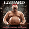 Bigger, Better, Stronger - Lizhard