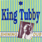 Shining Dub - King Tubby (King Tubby & The Dynamites / Osbourne Ruddock)