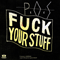 Fuck Your Stuff (Single)